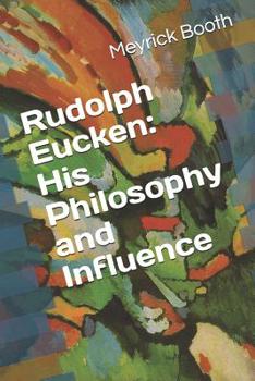 Paperback Rudolph Eucken: His Philosophy and Influence Book