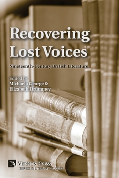 Paperback Recovering Lost Voices: Nineteenth-Century British Literature Book
