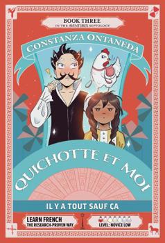 Paperback QUICHOTTE ET MOI: Il y a Tout Sauf Ça (Novice Low "Aventures" Septology) (French Edition) [French] Book
