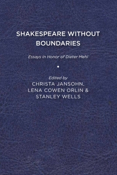 Paperback Shakespeare without Boundaries: Essays in Honor of Dieter Mehl Book
