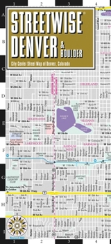 Streetwise Denver Map: Laminated City Center Map of Denver, Colorado