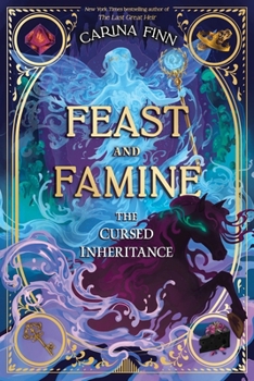 The Cursed Inheritance (Feast and Famine, 3)