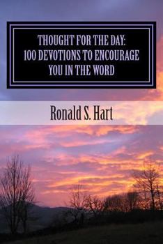 Paperback Thought For the Day: 100 Devotions to Encourage You in the Word Book