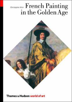 French Painting in the Golden Age (World of Art) - Book  of the World of Art