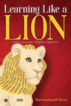 Paperback Learning Like a Lion: Little Lessons. Mighty Impacts. Book