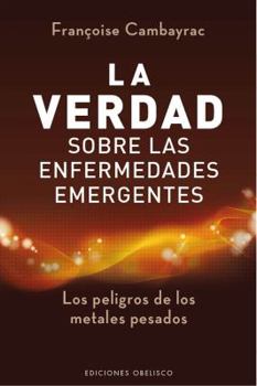 Paperback Verdad Sobre Las Enfermedades Emergentes, La [Spanish] Book
