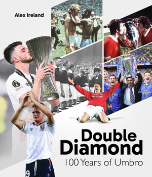 Hardcover Double Diamond: 100 Years of Umbro Book