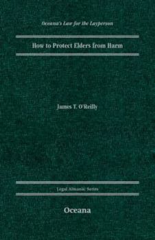 Hardcover How to Protect Elders from Harm Book