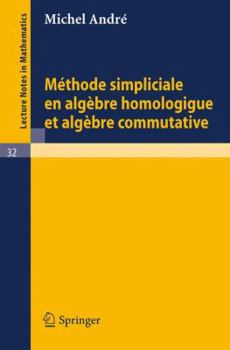 Paperback Methode Simpliciale En Algebre Homologigue Et Algebre Commutative [French] Book