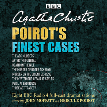 Audio CD Poirot's Finest Cases: Eight Full-Cast BBC Radio Dramatisations Book