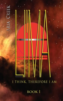 Paperback LI'MA Saga / Book I / I Think, Therefore I Am Book