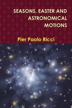 Paperback Seasons, Easter and Astronomical Motions Book