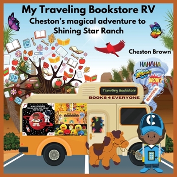 Paperback My Traveling Bookstore RV: Cheston's magical adventure to Shining Star Ranch [Large Print] Book