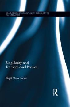 Hardcover Singularity and Transnational Poetics Book