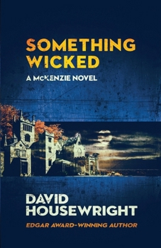 Something Wicked: A McKenzie Novel