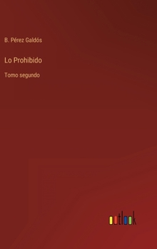 Hardcover Lo Prohibido: Tomo segundo [Spanish] Book