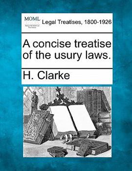 Paperback A Concise Treatise of the Usury Laws. Book