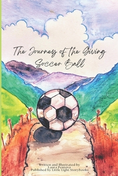 The Journey of the Giving Soccer Ball