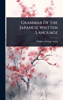 Grammar Of The Japanese Written Language