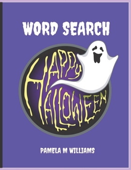WORD SEARCH HAPPY HALLOWEEN: 40 Halloween Word Search Fun For Children And Adults