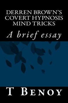 Paperback Derren Brown's covert hypnosis mind tricks: A brief essay Book