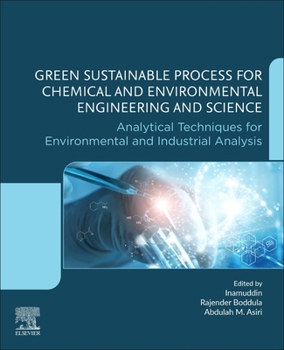Paperback Green Sustainable Process for Chemical and Environmental Engineering and Science: Analytical Techniques for Environmental and Industrial Analysis Book