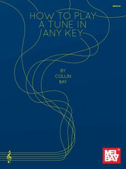 Paperback How to Play a Tune in Any Key Book