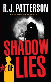 Shadow of Lies - Book #4 of the Ed Maddux Cold War Spy Thriller