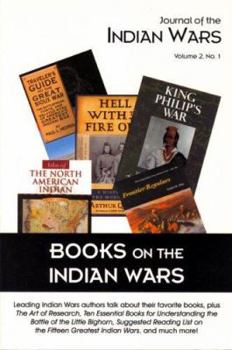 Paperback Journal of the Indian Wars: Volume 2, Number 1 - Books on the Indian Wars Book