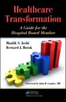 Paperback Healthcare Transformation: A Guide for the Hospital Board Member Book