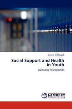 Paperback Social Support and Health in Youth Book