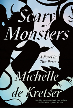 Paperback Scary Monsters: A Novel in Two Parts Book