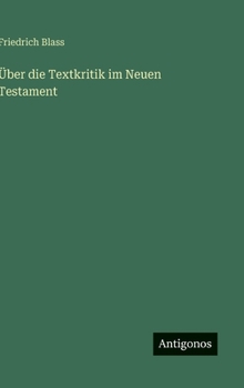 Hardcover Über die Textkritik im Neuen Testament [German] Book