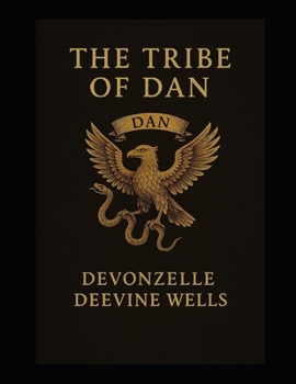 The Tribe of Dan: 31 Day Devotional