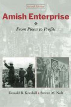 Amish Enterprise: From Plows to Profits (Center Books in Anabaptist Studies) - Book  of the Center Books in Anabaptist Studies