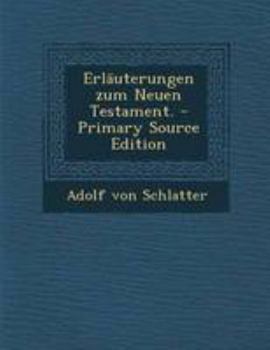 Paperback Erlauterungen Zum Neuen Testament. [German] Book