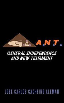 G.I.A.N.T.: General Independence and New Testament