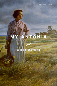 My Ántonia - Book #3 of the Great Plains Trilogy