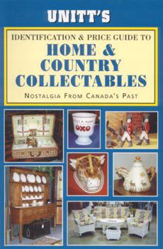 Paperback Unitt's Identification and Price Guide to Home and: Nostalgia from Canada's Past Book