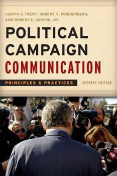 Hardcover Political Campaign Communication: Principles and Practices (Communication, Media, and Politics) Book