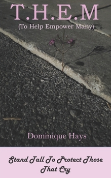 Paperback T.H.E.M: (To Help Empower Many) Book