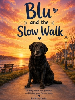 Paperback Blu and the Slow Walk: Finding Home One Slow Walk at a Time Book