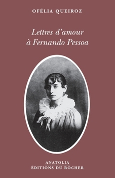 Paperback Lettres d'amour à Fernando Pessoa [French] Book