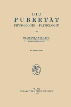 Paperback Die Pubertät: Physiologie - Pathologie [German] Book