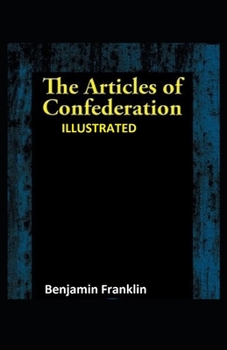 Paperback The Articles of Confederation Illustrated Book