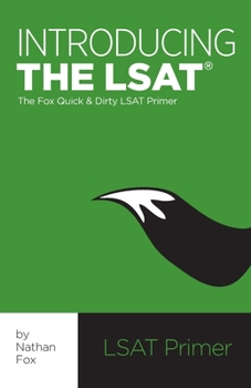 Paperback Introducing the LSAT: The Fox Test Prep Quick & Dirty LSAT Primer Book