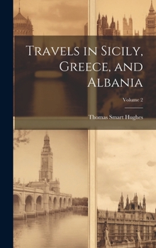 Hardcover Travels in Sicily, Greece, and Albania; Volume 2 Book