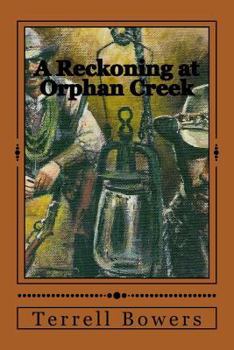 Paperback A Reckoning at Orphan Creek Book