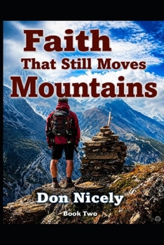 Paperback Faith That Still Move Mountains Book