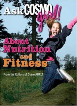 Paperback Ask Cosmogirl! about Nutrition and Fitness Book